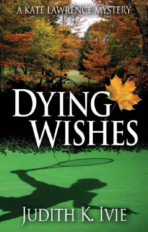 [Kate Lawrence 05] • Dying Wishes